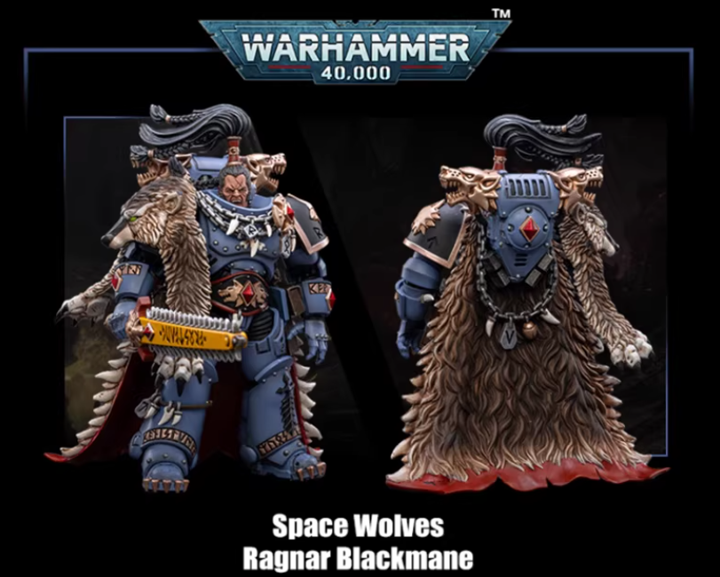 JOYTOY  Warhammer 40,000   Scale：1/18  Space Wolves Ragnar Blackmane