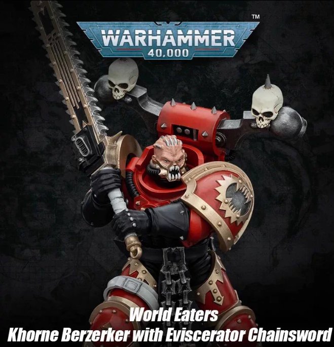 JOYTOY   Warhammer 40,000   Scale：1/18   World Eaters Khorne Berzerker with Eviscerator Chainsword